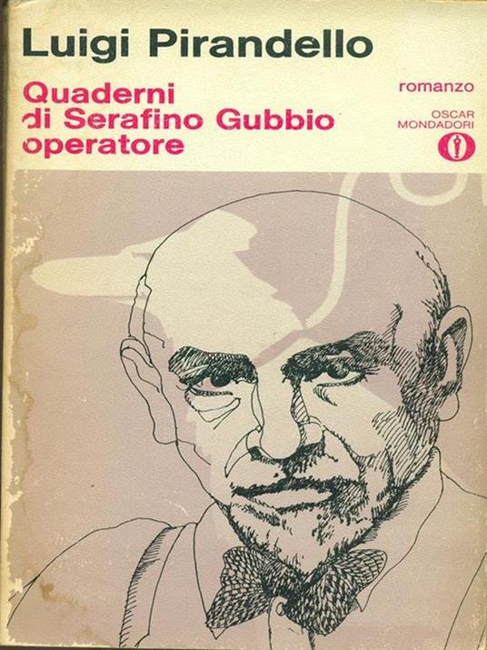   Quaderni di Serafino Gubbio operatore - Luigi Pirandello - 2