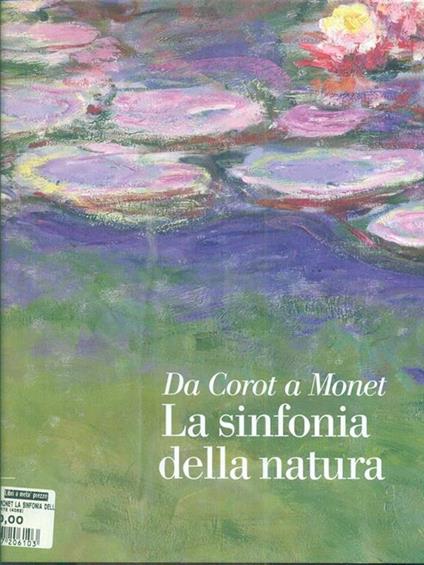 Da Corot a Monet. La sinfonia della natura - Stephen Eisenman - copertina