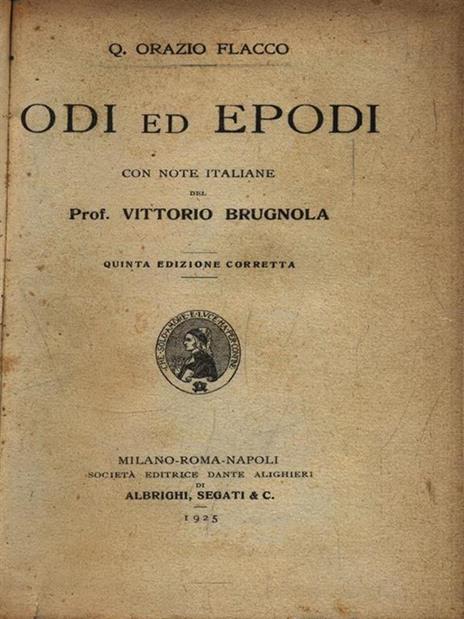   Odi ed Epodi. Satirarum Libri II. Epistularum Libri II - Q. Flacco Orazio - 2