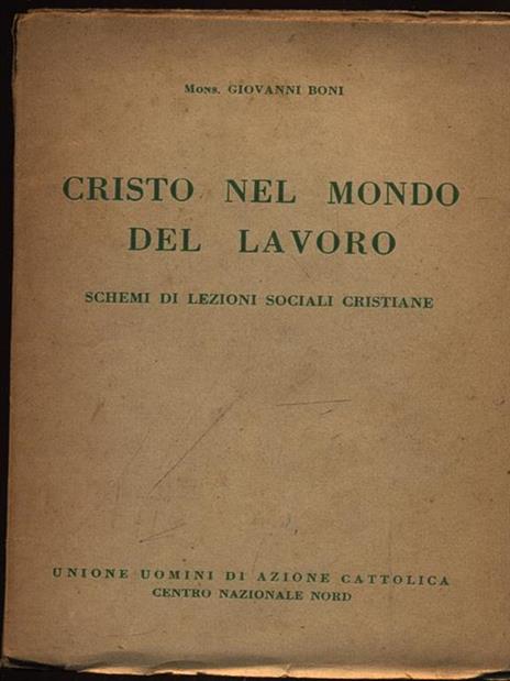 Cristo nel mondo del lavoro - Giovanni Boni - 3