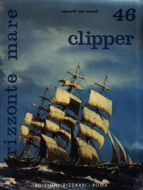 Vascelli nei secoli 46. Clipper - Luciano Santoro - copertina
