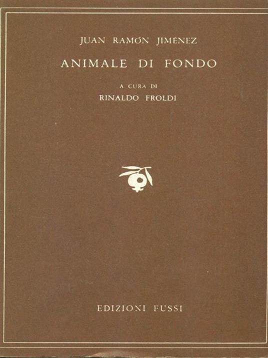 Animale di fondo - Juan Ramon - 2