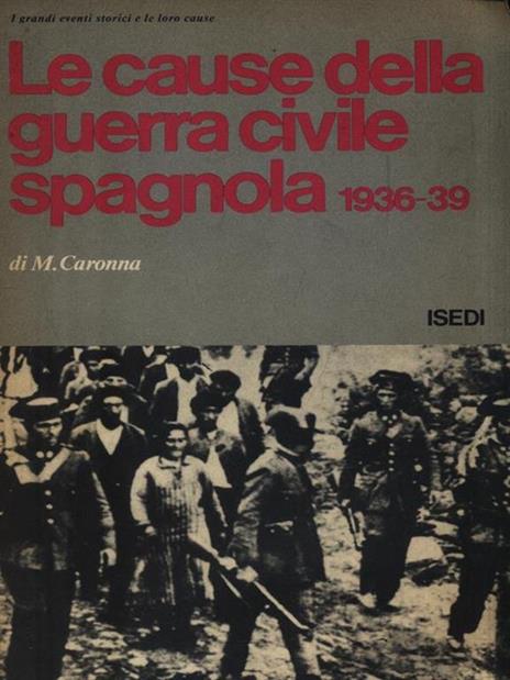 Le cause della guerra civile spagnola 1936-39 - copertina