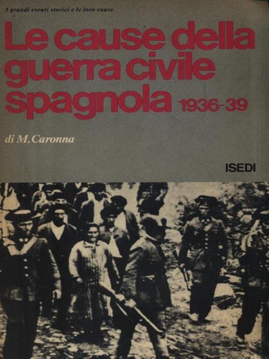 Le cause della guerra civile spagnola 1936-39 - copertina