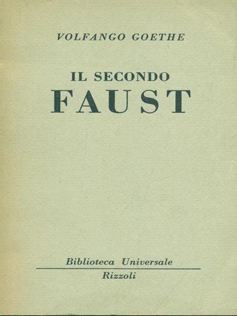 Il secondo Faust - Johann Wolfgang Goethe - 2