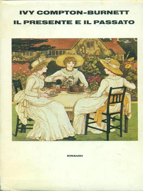 Il  presente e il passato - Ivy Compton Burnett - copertina