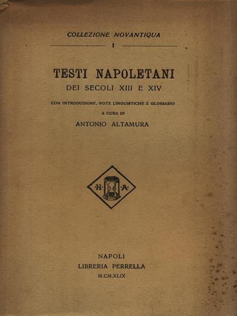   Testi Napoletani dei secoli XIII e XIV - Antonio Altamura - 2