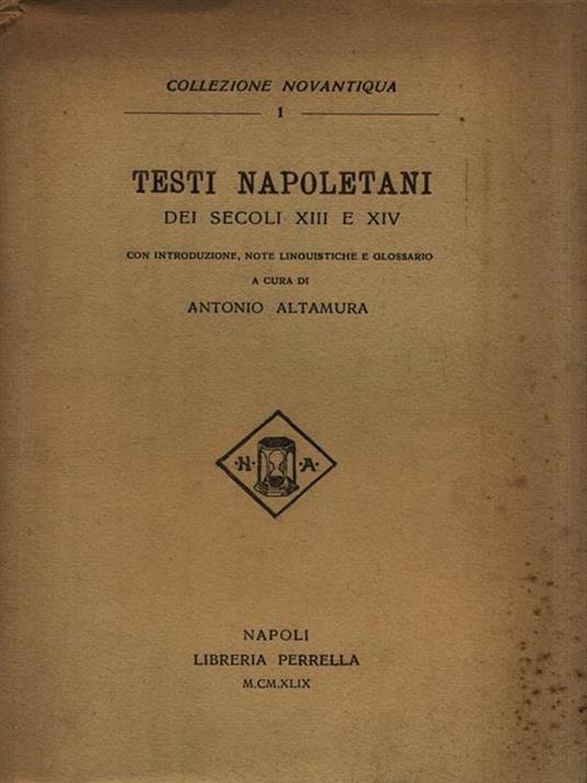   Testi Napoletani dei secoli XIII e XIV - Antonio Altamura - copertina