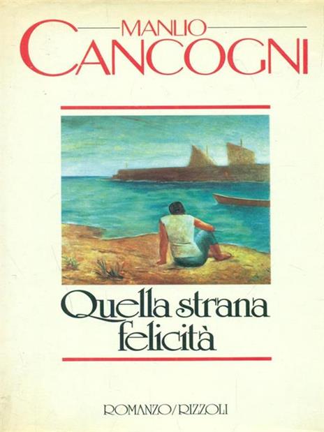 Quella strana felicità - Manlio Cancogni - copertina