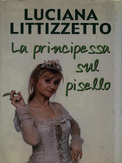 La principessa sul pisello - Luciana Littizzetto - copertina