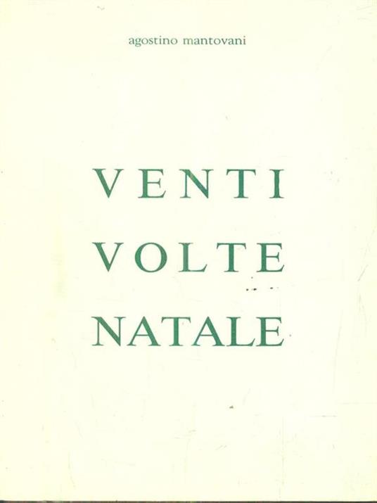 Venti volte Natale - Agostino Mantovani - 3