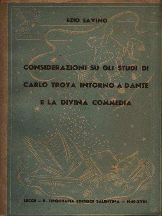 Considerazioni su gli studi di Carlo Troya intorno a Dante - Ezio Savino - 3