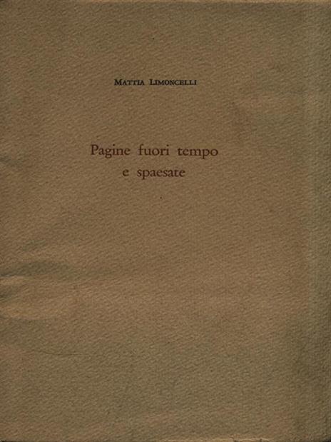 Pagine fuori tempo e spaesate - Mattia Limoncelli - copertina