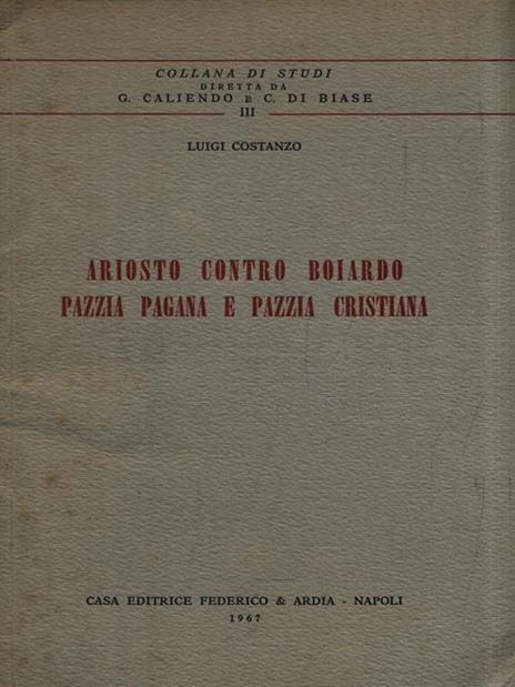 Ariosto contro Boiardo. Pazzia pagana e pazzia cristiana - Luigi Costanzo - copertina