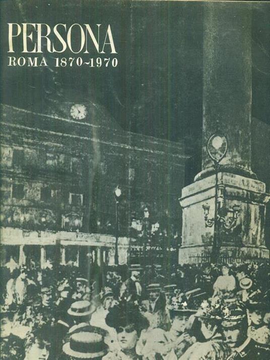 Persona roma 1870-1970 - 3