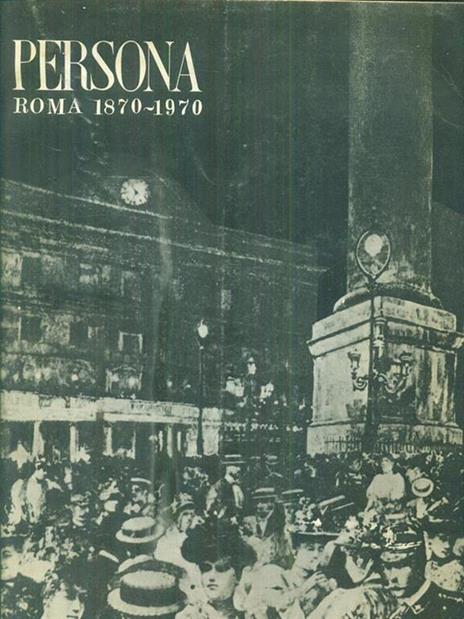 Persona roma 1870-1970 - copertina