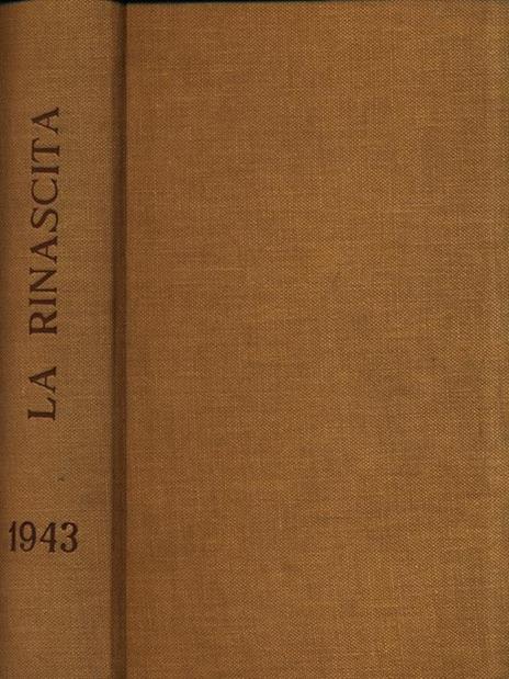 La Rinascita 1943. Riviste dal N. 29 al N. 34 rilegate in un unico volume - 2