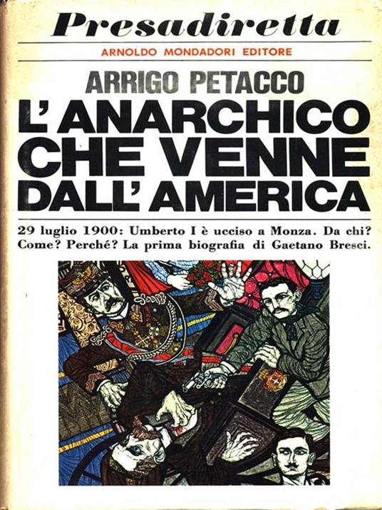 L' anarchico che venne dall'America - Arrigo Petacco - copertina