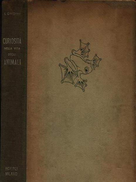 Curiosità nella vita degli animali - Luigi Ghidini - 3