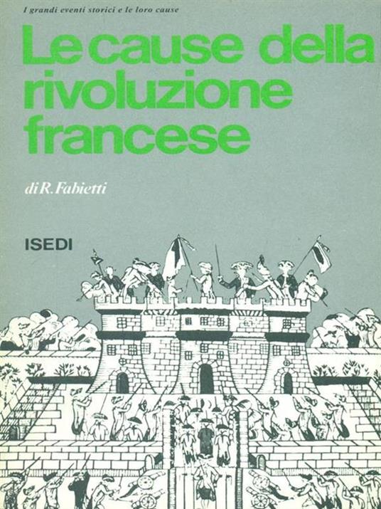 Le  cause della rivoluzione francese - R. Fabietti - copertina