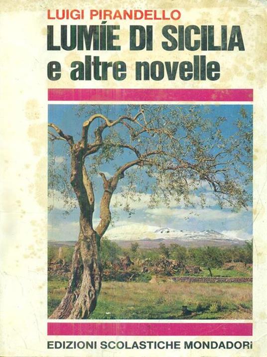   Lumie di Sicilia e altre novelle - Luigi Pirandello - 2