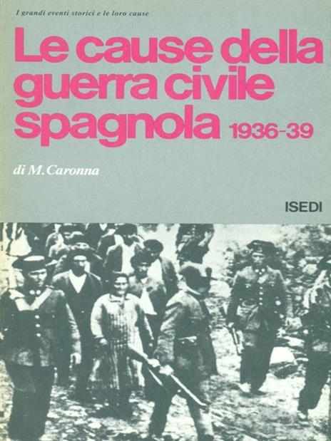 Le cause della guerra civile spagnola - M. Caronna - copertina