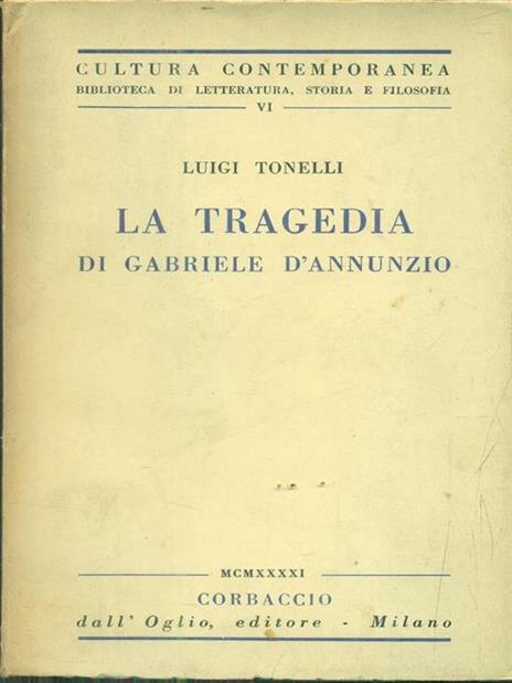 La tragedia di Gabriele D'Annunzio - Luigi Tonelli - copertina