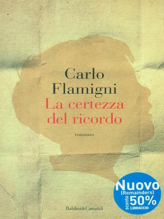 La certezza del ricordo - Carlo Flamigni - copertina