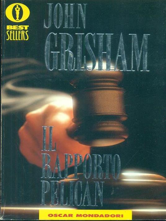 Il  rapporto Pelican - John Grisham - 2