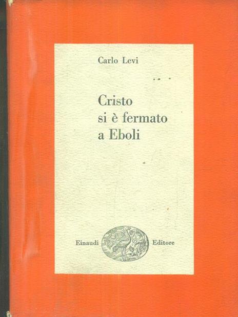 Cristo si è fermato a Eboli - Carlo Levi - 2