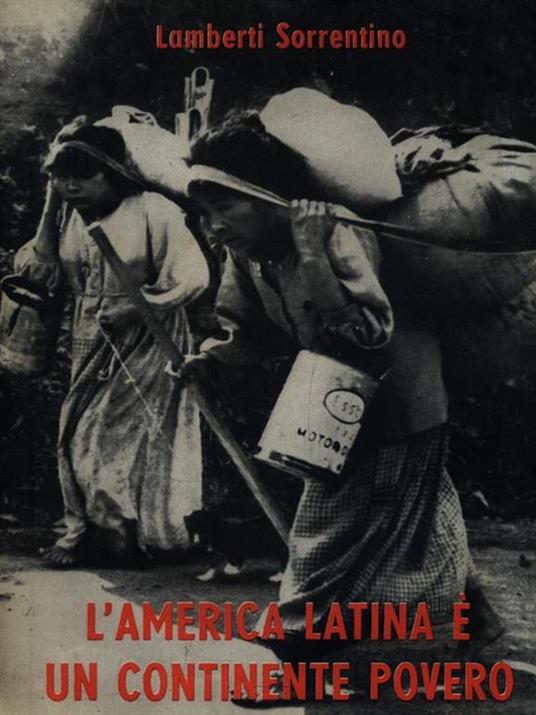 L' America latina è un continente povero - Lamberti Sorrentino - copertina