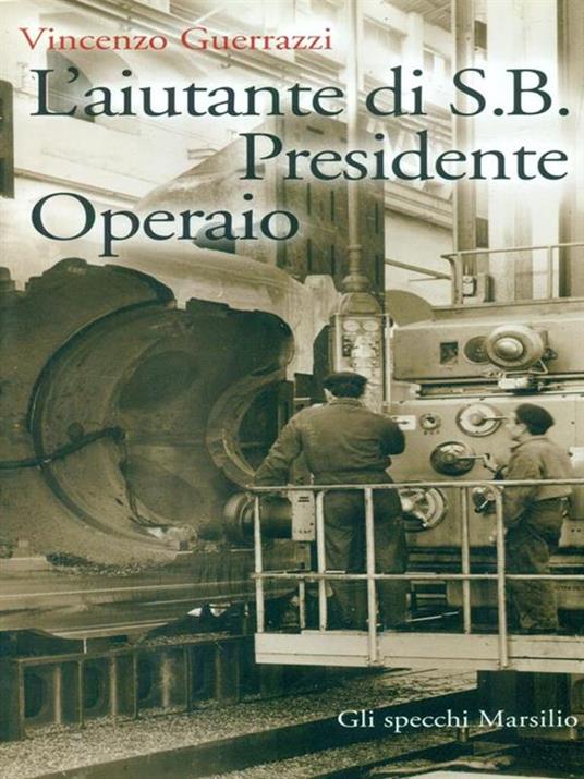 L' aiutante di S. B. Presidente Operaio - Vincenzo Guerrazzi - copertina