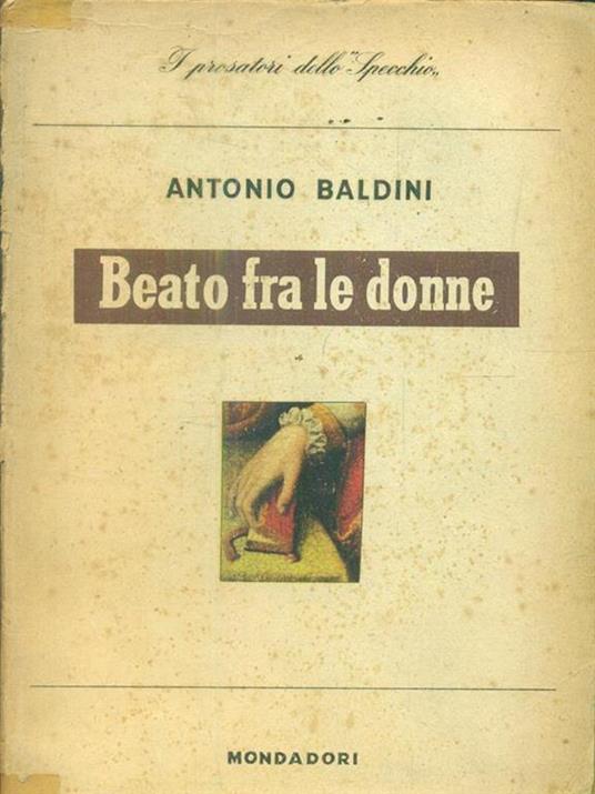 Beato fra le donne - Antonio Baldini - copertina