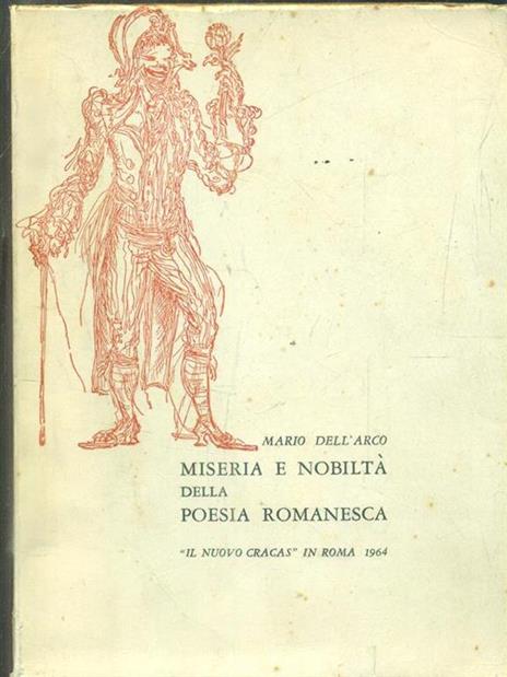 Miseria e nobiltà della poesia romanesca - Mario Dell'Arco - copertina