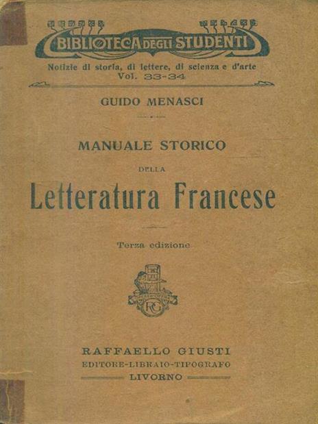   Manuale storico della letteratura francese - Guido Menasci - copertina