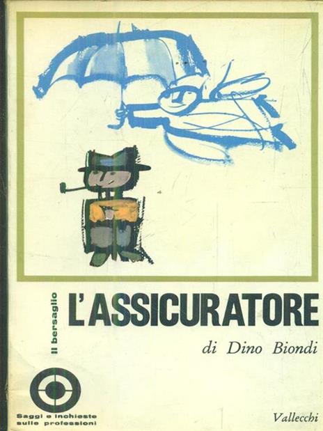 L' assicuratore - Dino Biondi - 2