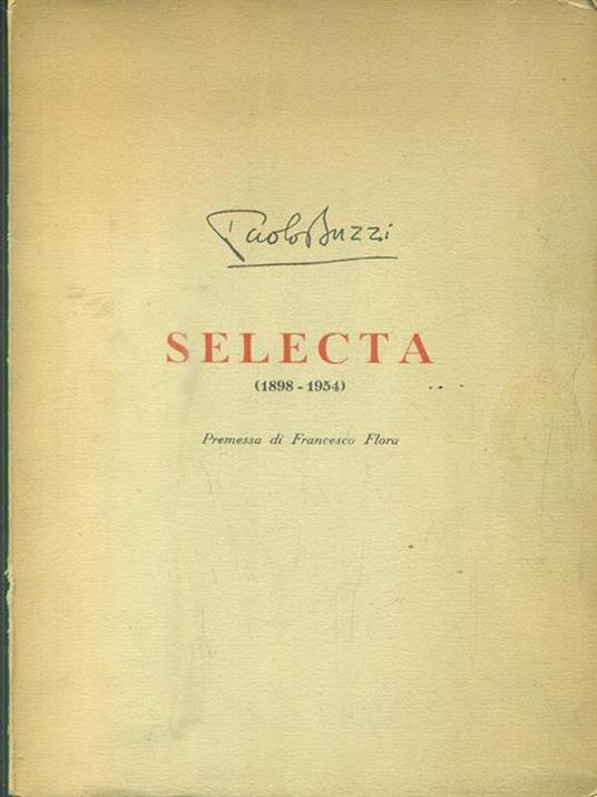   Selecta 1898-1954 - Paolo Buzzi - 2