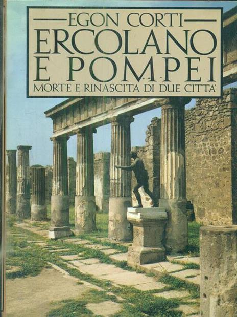 Ercolano e Pompei - Egon Corti - copertina