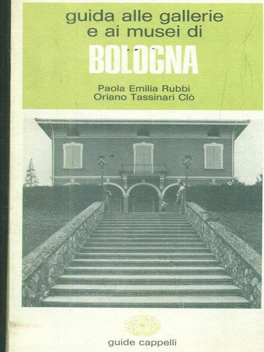   Guida alle gallerie e ai musei di Bologna - Paola E. Rubbi - copertina