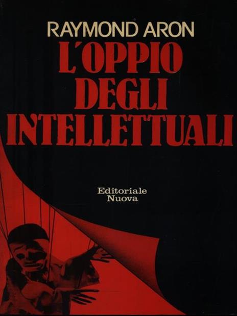 L' oppio degli intelletuali - Raymond Aron - copertina