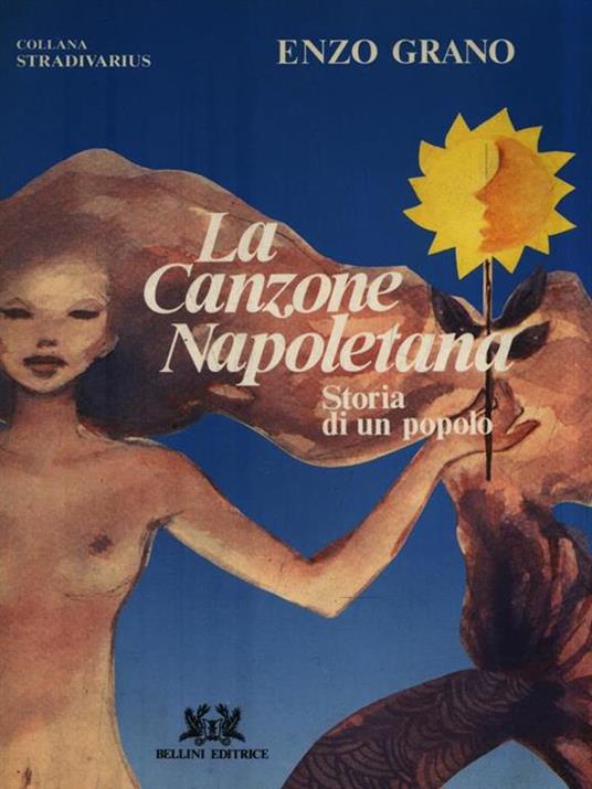 La canzone napoletana. Storia di un popolo - Enzo Grano - 3