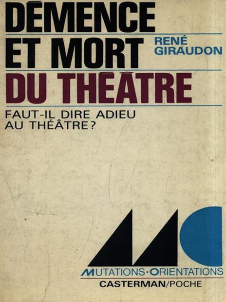 Démence et mort du théatre - René Giraudon - copertina