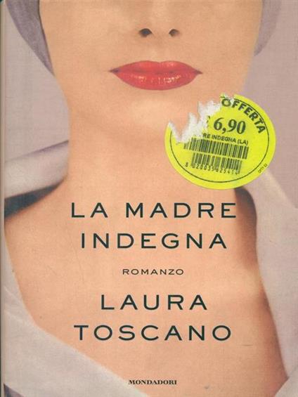 La madre indegna - Laura Toscano - copertina