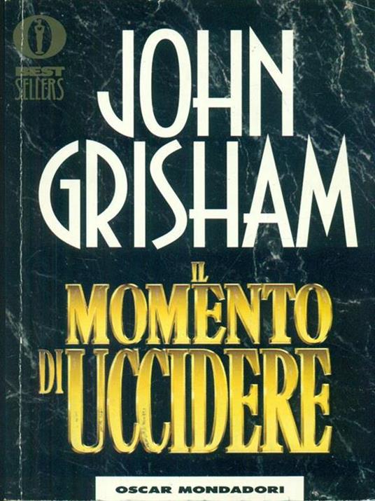 Il momento di uccidere - John Grisham - copertina