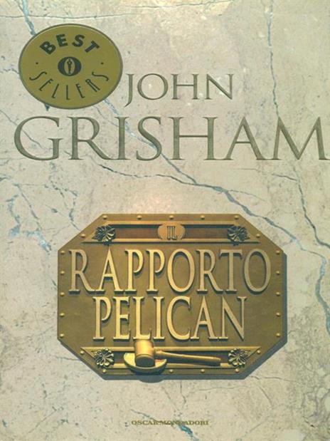 rapporto Pelican - John Grisham - 3