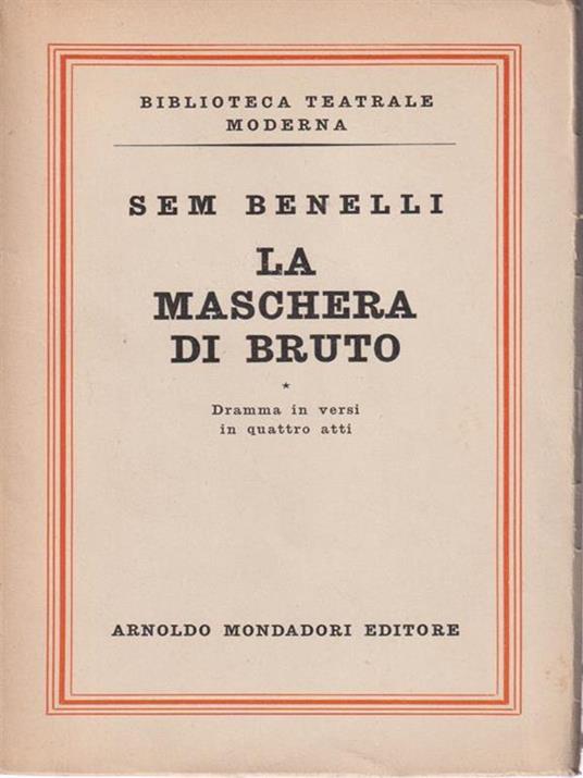 La maschera di Bruto - Sem Benelli - 2