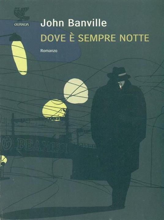 Dove è sempre notte - John Banville - 2