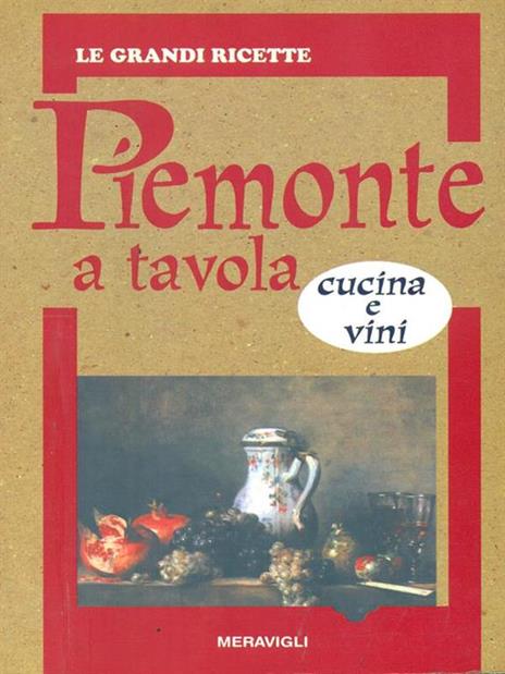 Piemonte a tavola Cucina e vini - copertina