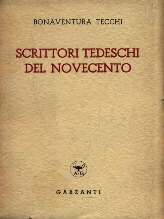 Scrittori tedeschi del Novecento - Bonaventura Tecchi - 3