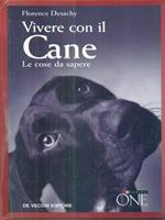 Vivere con il cane. Le cose da sapere. Con CD Audio